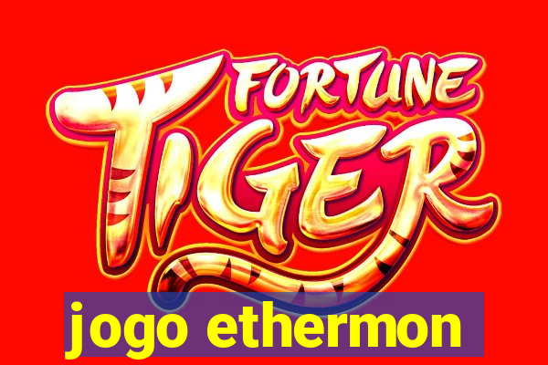 jogo ethermon